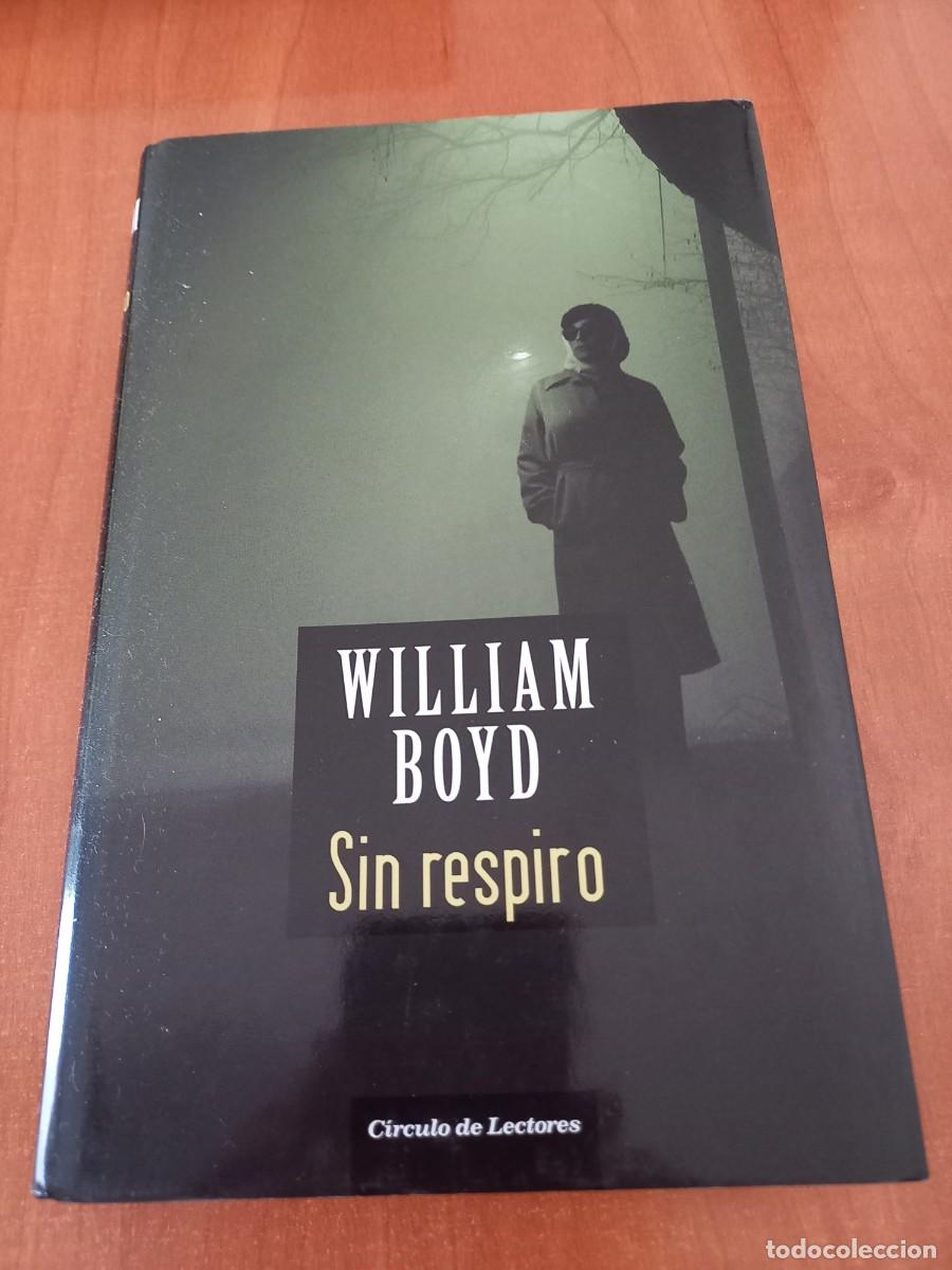 Libros de segunda mano: WILLIAM BOYD. SIN RESPIRO. - Foto 1