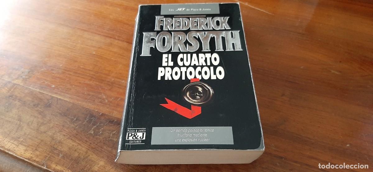Libros de segunda mano: EL CUARTO PROTOCOLO. FREDERICH FORSYTH - Foto 1
