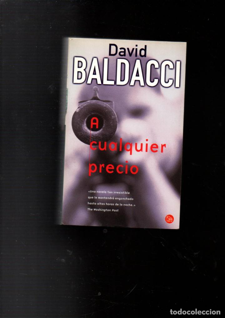 Libros de segunda mano: A CUALQUIER PRECIO. DAVID BALDACCI. EDICIONES B, 2002 - Foto 1