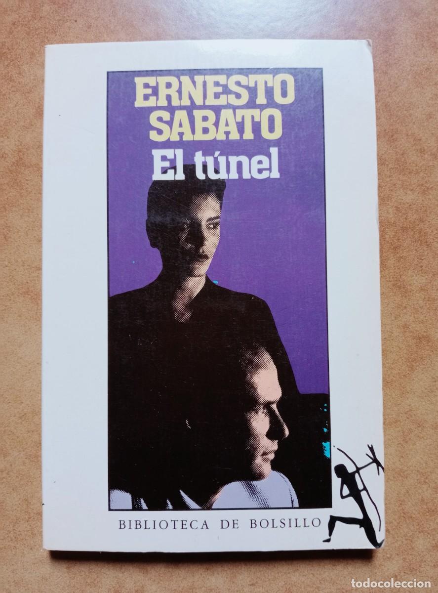 Libros de segunda mano: ERNESTO S&Aacute;BATO - EL T&Uacute;NEL - Foto 1