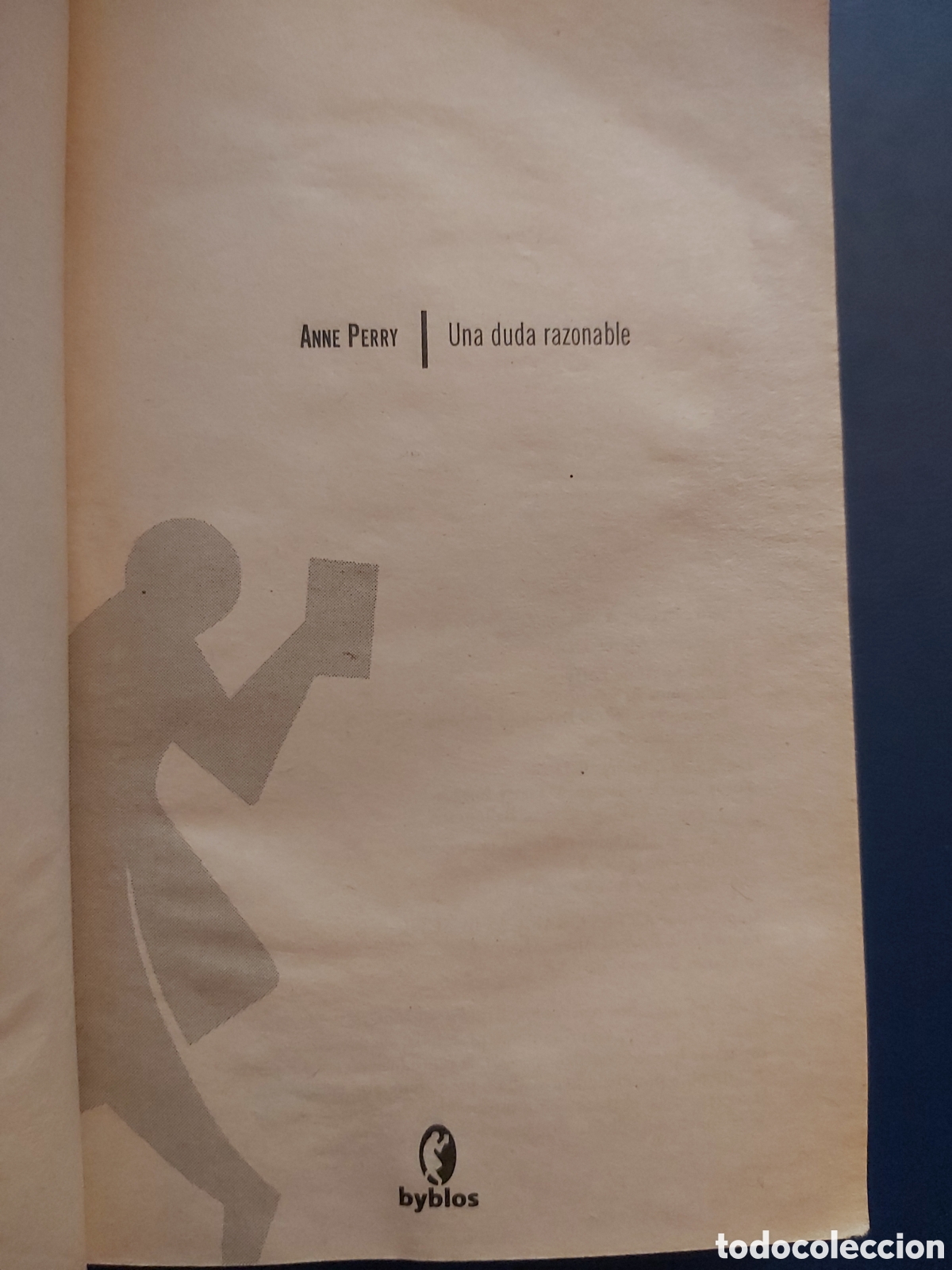 Libros de segunda mano: UNA DUDA RAZONABLE # ANNE PERRY # E. BYBLOS # 2005 - Foto 2