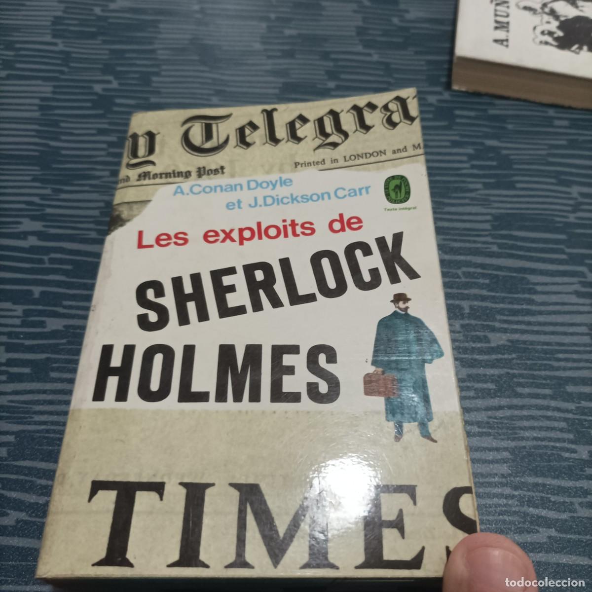 Libros de segunda mano: LES EXPLOITS DE SHERLOCK HOLMES,A.CONAN DOYLE,J.DICKSON CARR,1956,376 PAG.