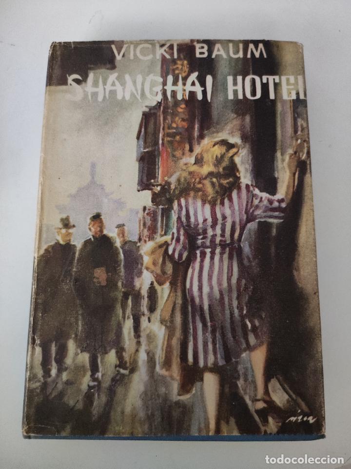 Libros de segunda mano: SHANGHAI HOTEL - V Baum - Foto 1