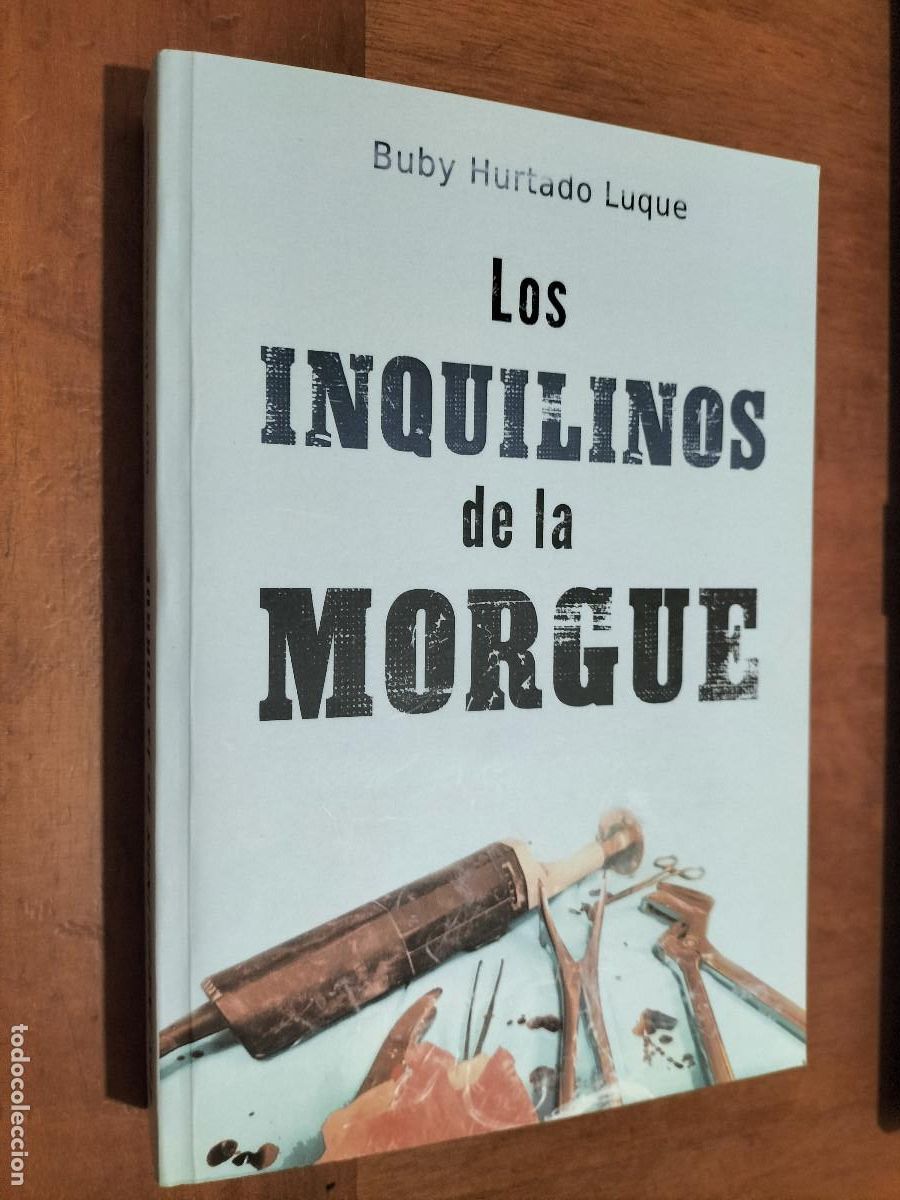Gebrauchte B&uuml;cher: LOS INQUILINOS DE LA MORGUE. BUBY HURTADO LUQUE. R&Uacute;STICA. BUEN ESTADO. e5 2