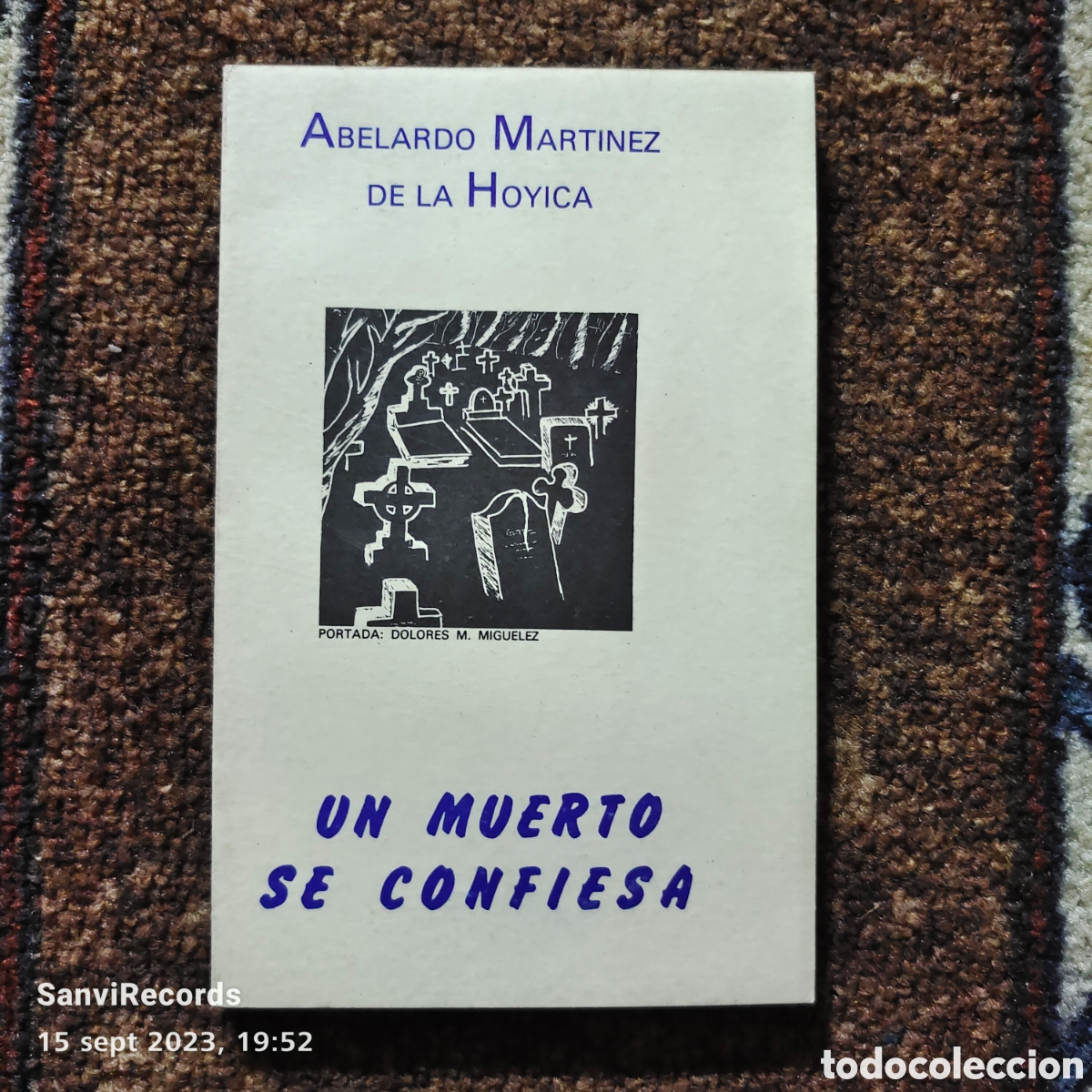 Libri di seconda mano: UN MUERTO SE CONFIESA (ABELARDO MART&Iacute;NEZ DE LA HOYICA)