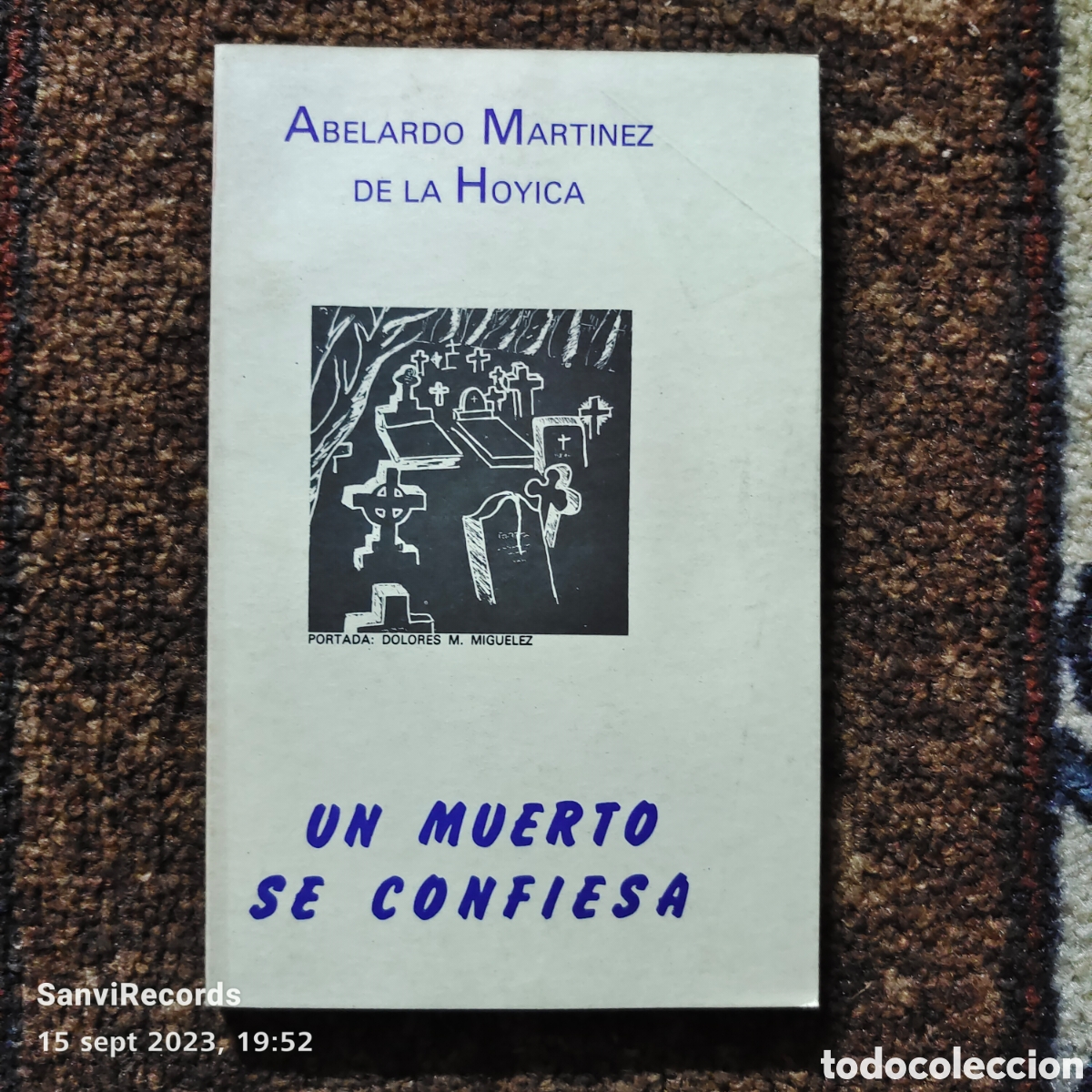 Libri di seconda mano: UN MUERTO SE CONFIESA (ABELARDO MART&Iacute;NEZ DE LA HOYICA)