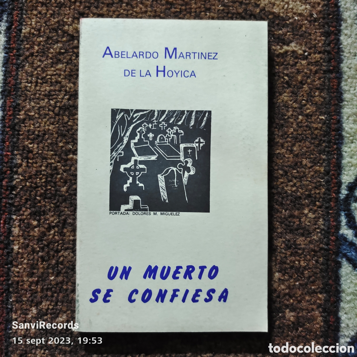 Libri di seconda mano: UN MUERTO SE CONFIESA (ABELARDO MART&Iacute;NEZ DE LA HOYICA)