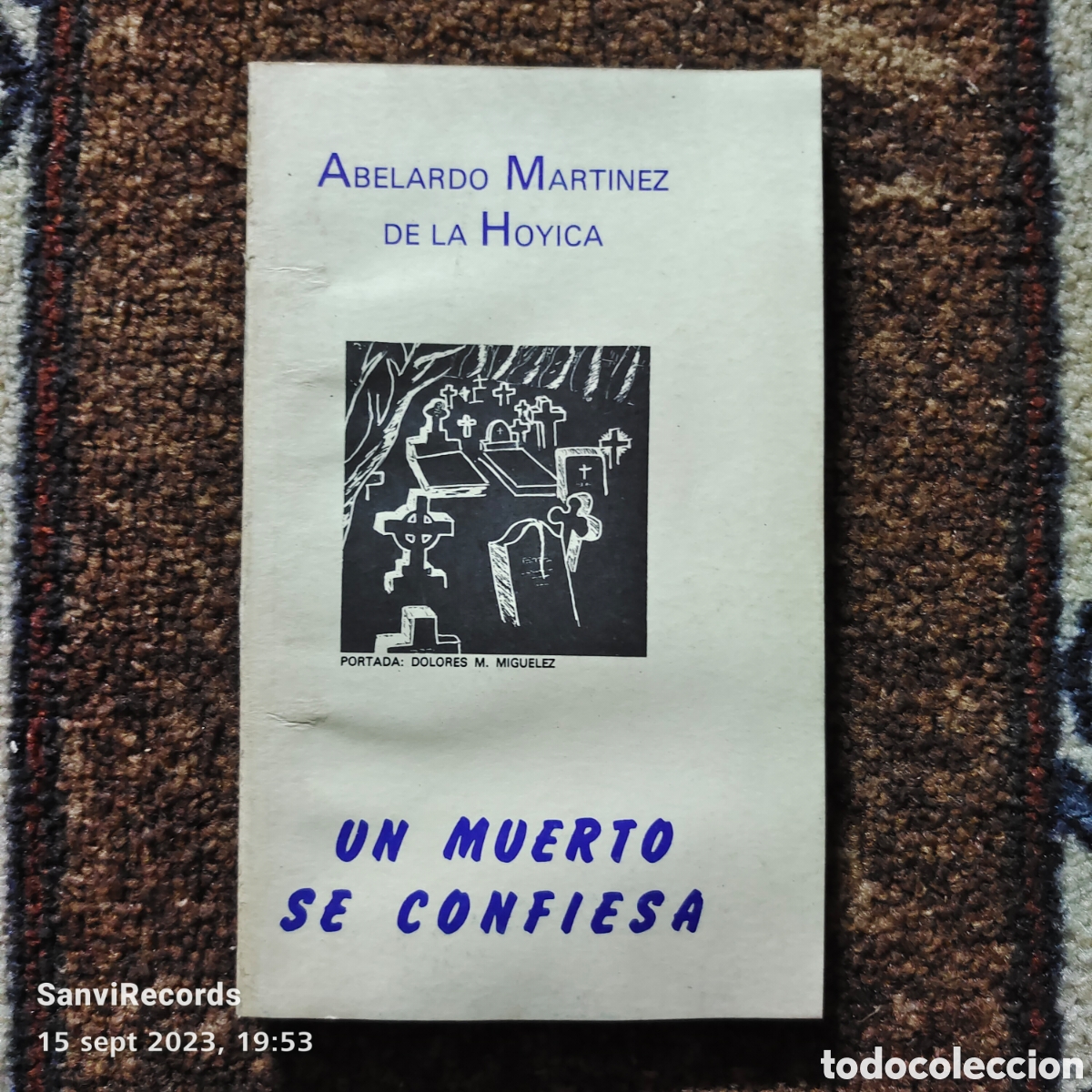 Libri di seconda mano: UN MUERTO SE CONFIESA (ABELARDO MART&Iacute;NEZ DE LA HOYICA)