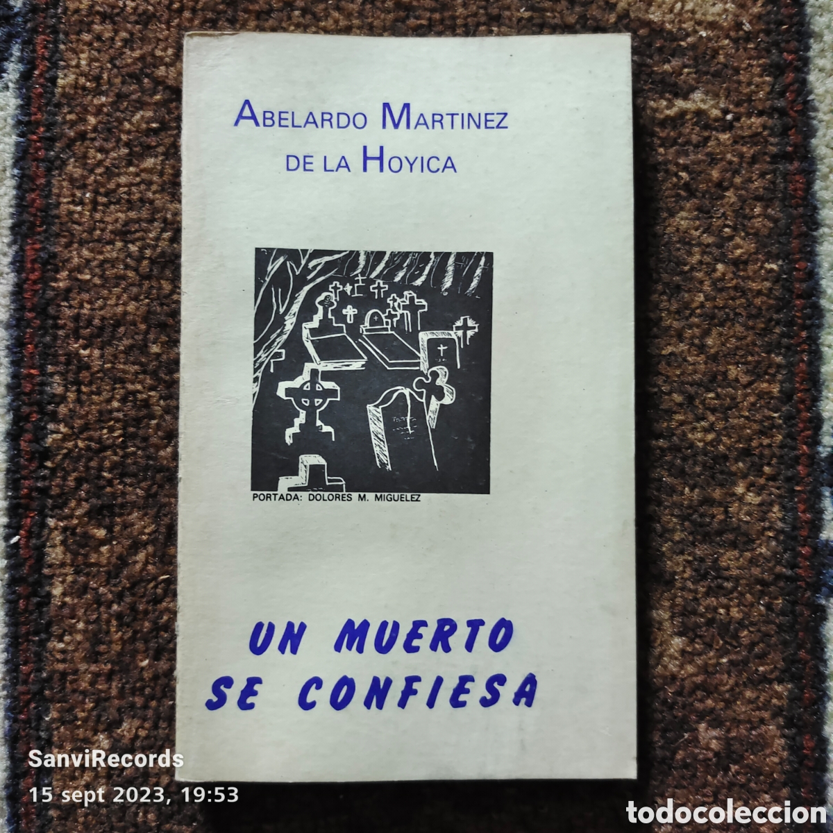 Libri di seconda mano: UN MUERTO SE CONFIESA (ABELARDO MART&Iacute;NEZ DE LA HOYICA)