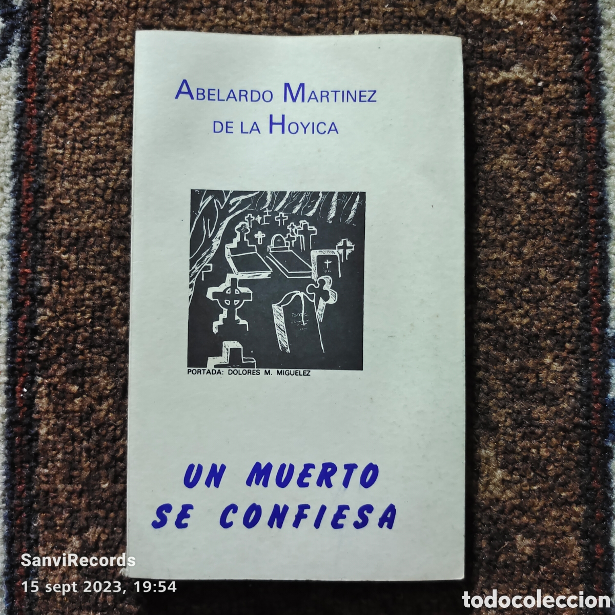 Libri di seconda mano: UN MUERTO SE CONFIESA (ABELARDO MART&Iacute;NEZ DE LA HOYICA)