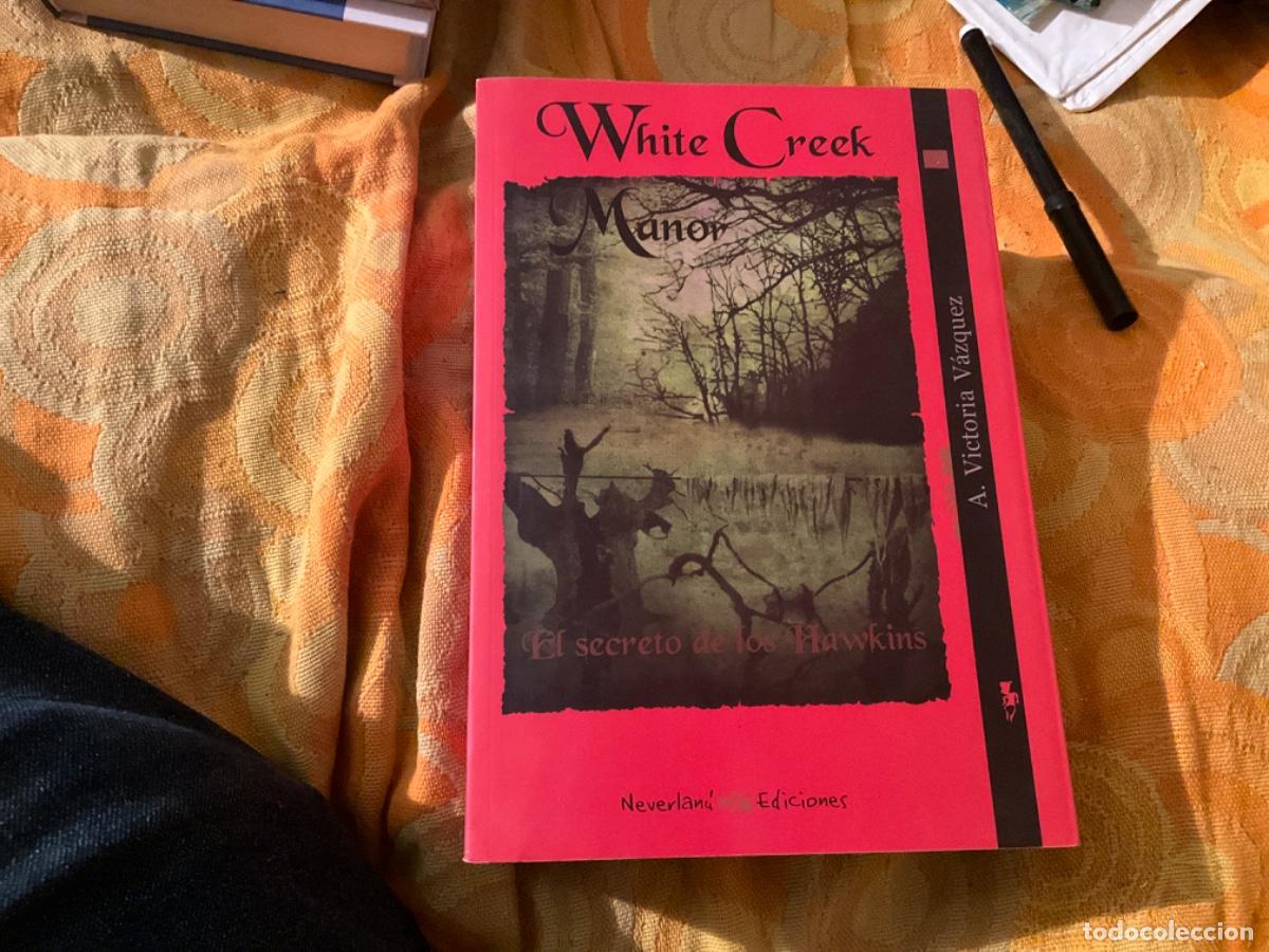 Libri di seconda mano: White creek manor el secreto de los hawkins A. Victoria Vazquez