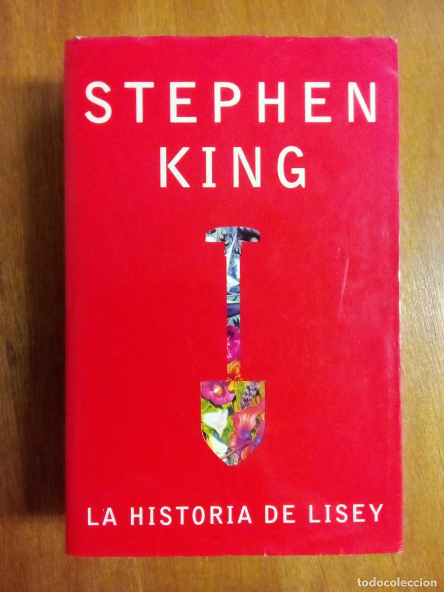 Libros de segunda mano: LA HISTORIA DE LISEY, STEPHEN KING, PLAZA & JANES, 2007, TAPA DURA