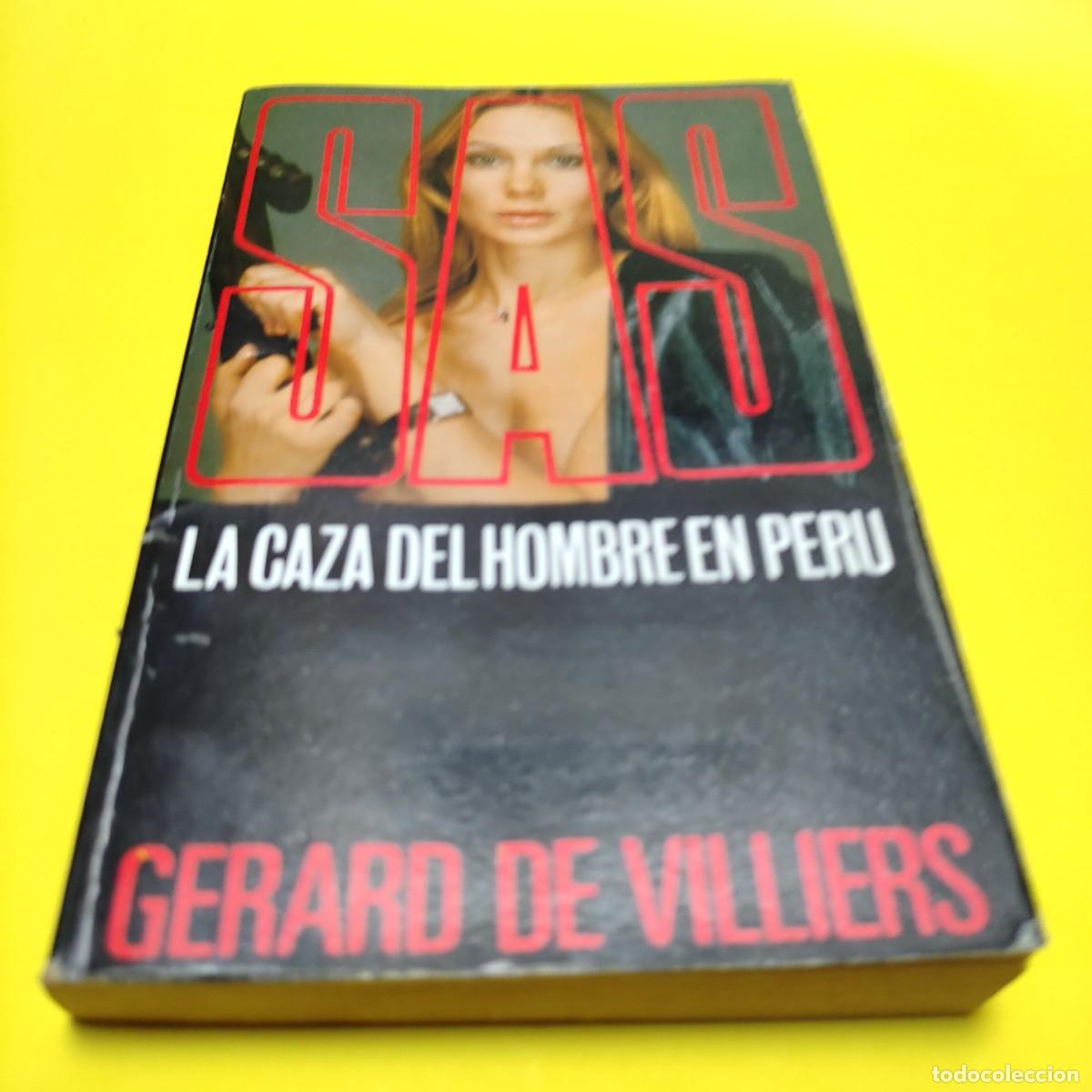 Libros de segunda mano: SAS LA CAZA DEL HOMBRE EN PER&Uacute; ** GERALD DE VILLIERS ** A2