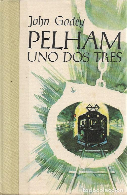 Libros de segunda mano: Pelham, uno dos tres - Godey, John - Foto 1
