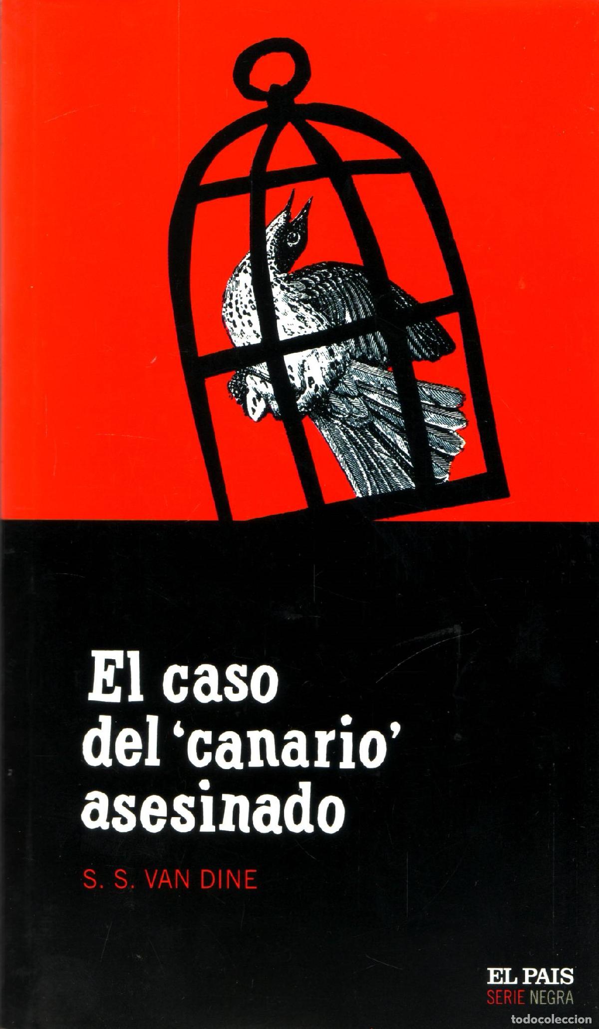 Libros de segunda mano: El caso del &ldquo;canario&rdquo; asesinado - Van Dine, S. S.