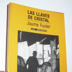 Libros de segunda mano: LAS LLAVES DE CRISTAL - JAUME FUSTER (LA NEGRA Nº 1, VIDORAMA, 1989)
