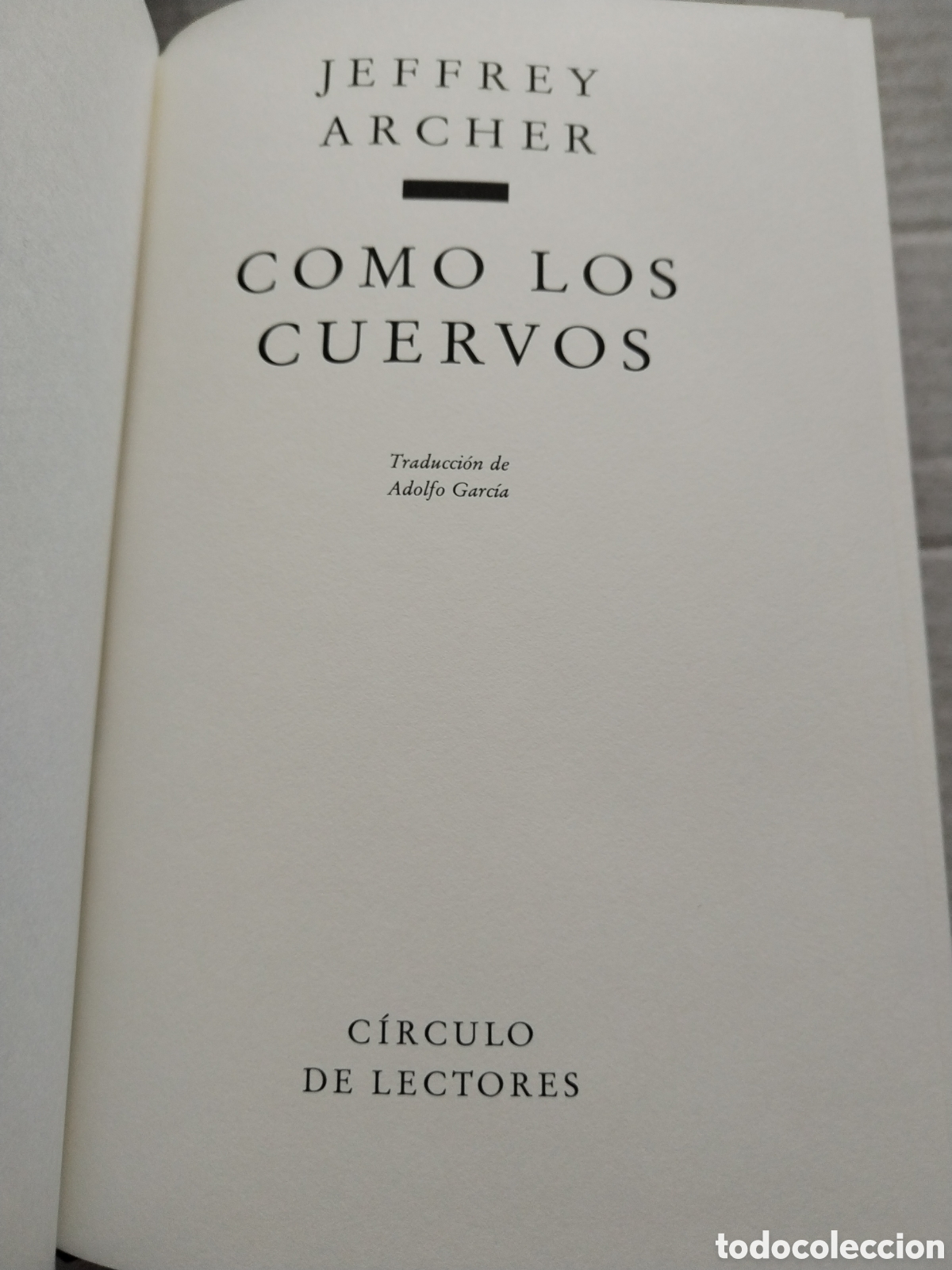 Libros de segunda mano: COMO LOS CUERVOS/JEFFREY ARCHER - Foto 2