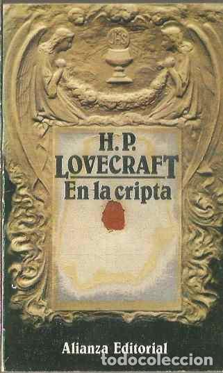 Libros de segunda mano: H.P. LOVECRAFT. EN LA CRIPTA. ALIANZA - Foto 1