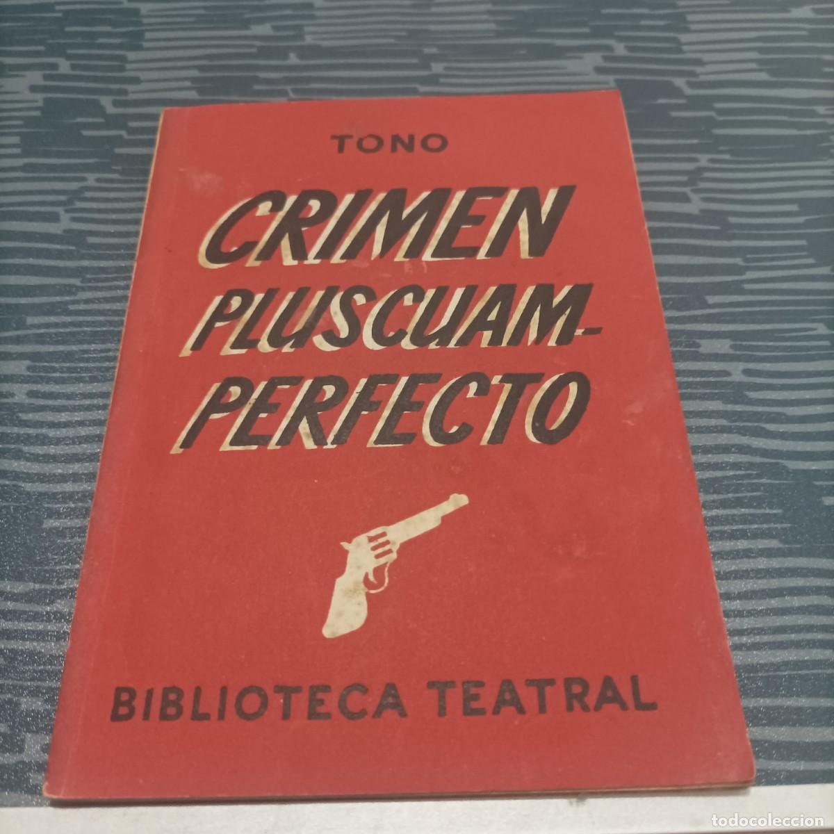 Gebrauchte B&uuml;cher: CR&Iacute;MEN PLUSCUAMPERFECTO,TONO, BIBLIOTECA TEATRAL N.189,1956,64 PAG.