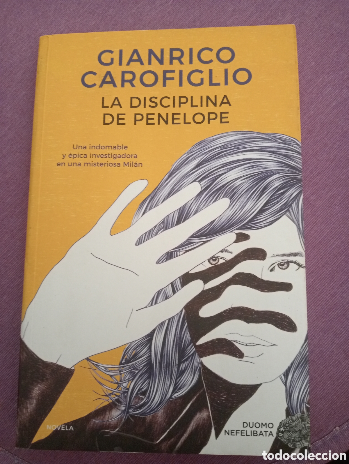 Libros de segunda mano: Gianrico Carofiglio . La disciplina de Penelope . ed Duomo