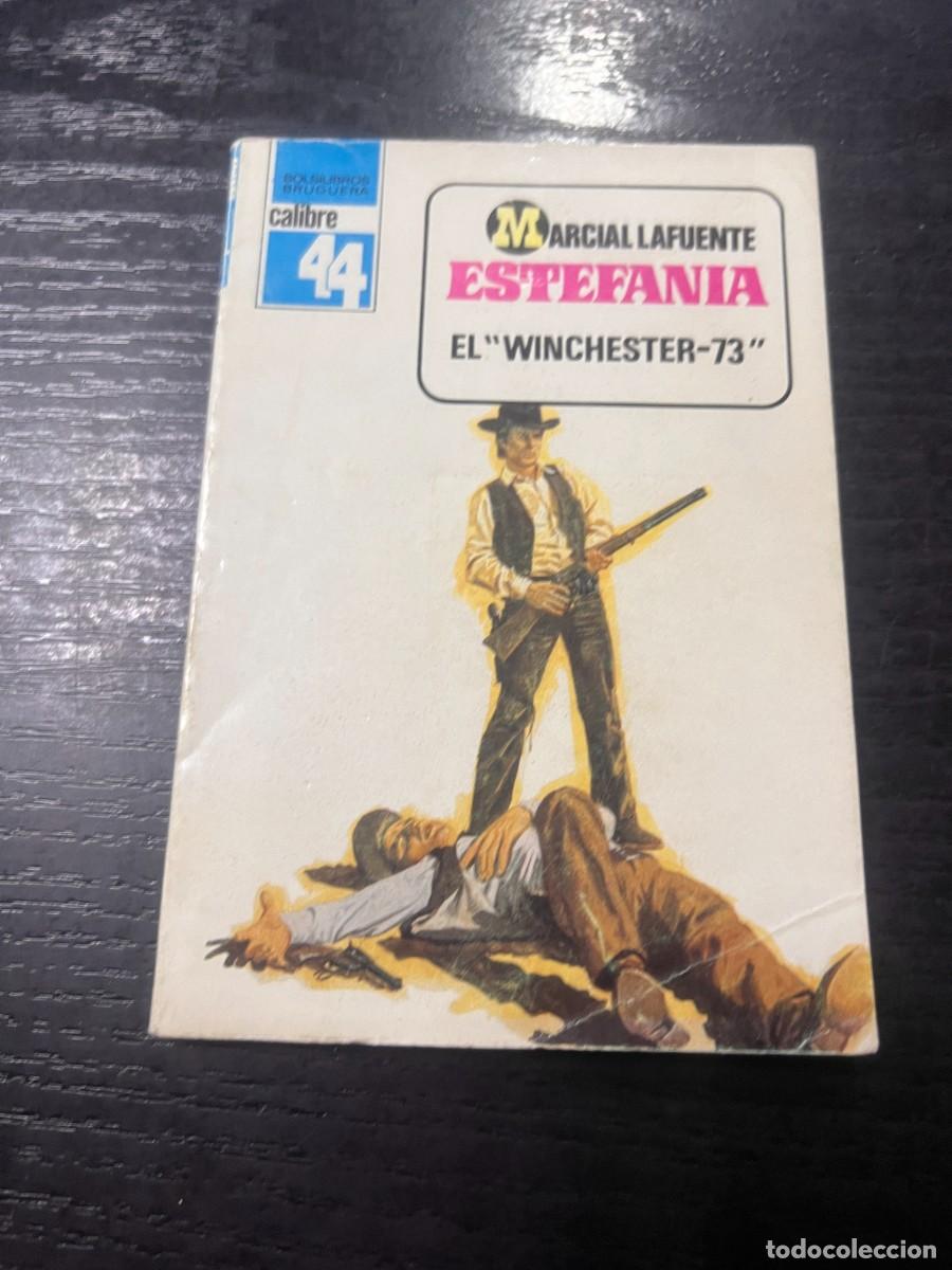 Gebrauchte B&uuml;cher: MARCIAL LAFUENTE. ESTEFANIA. N&ordm; 613. EL WINCHESTER-73. COLECCION CALIBRE 44. 1982