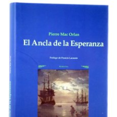 Libros de segunda mano: COL. CORRERIA 20. EL ANCLA DE LA ESPERANZA (PIERRE MAC ORLAN) IKUSAGER, 2005. OFRT ANTES 21E
