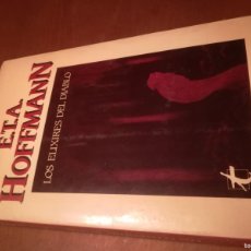 Libros de segunda mano: LOS ELIXIRES DEL DIABLO / E.T.A. HOFFMANN / CONS 520 / TAIFA
