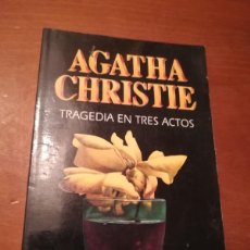 Libros de segunda mano: TRAGEDIA EN TRES ACTOS / AGATHA CHRISTIE / CONS 459 / MOLINO