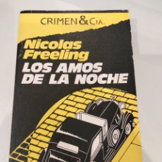Libros de segunda mano: LOS AMOS DE LA NOCHE - NICOLAS FREELING