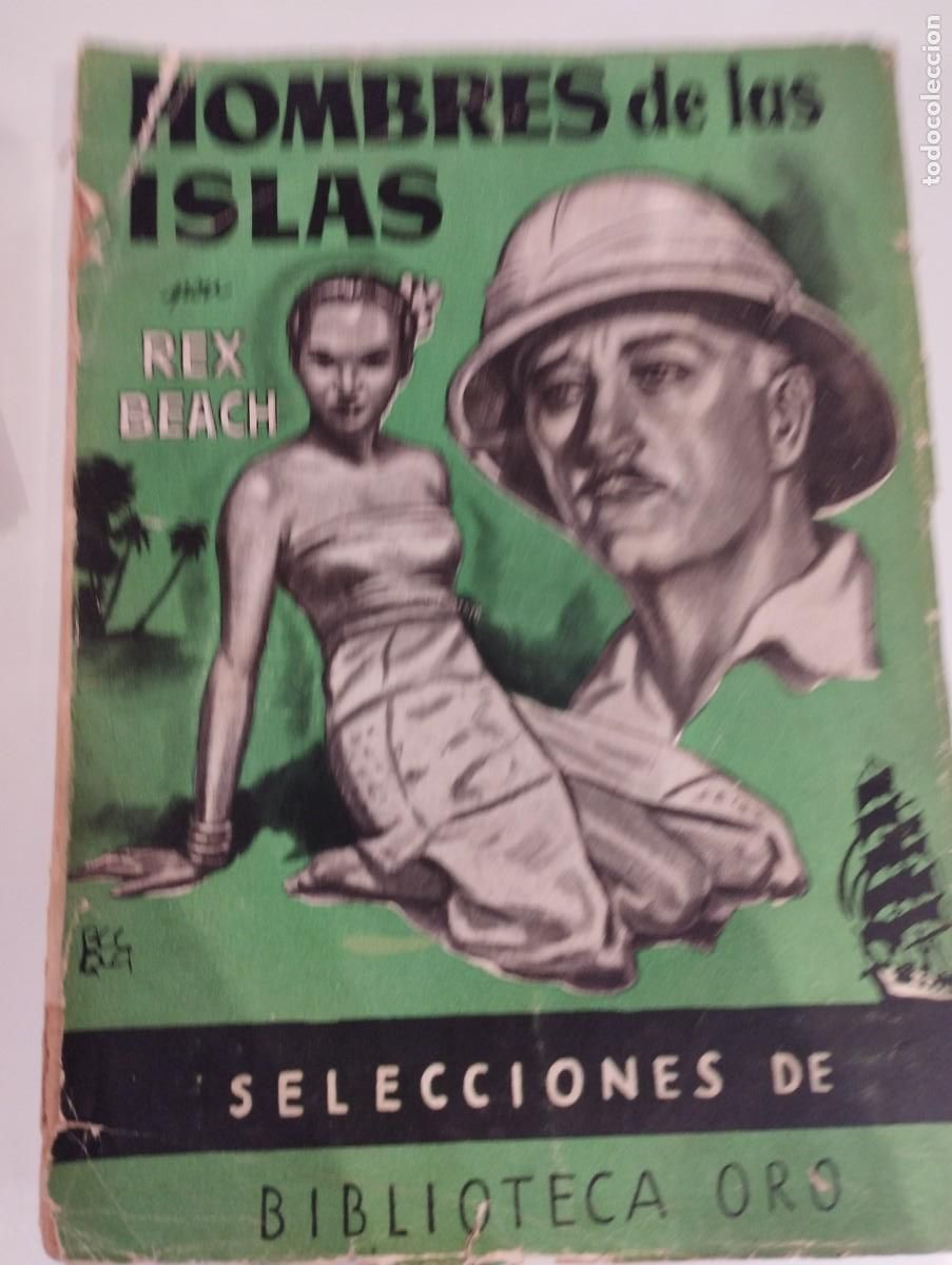 Libros de segunda mano: Rex Beach. Hombres de las islas - Foto 1