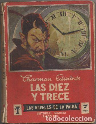 Libros de segunda mano: EDWARDS, CHARMAN LAS DIEZ Y TRECE. LAS NOVELAS DE LA PALMA N&ordm; 18 A-NOV-998