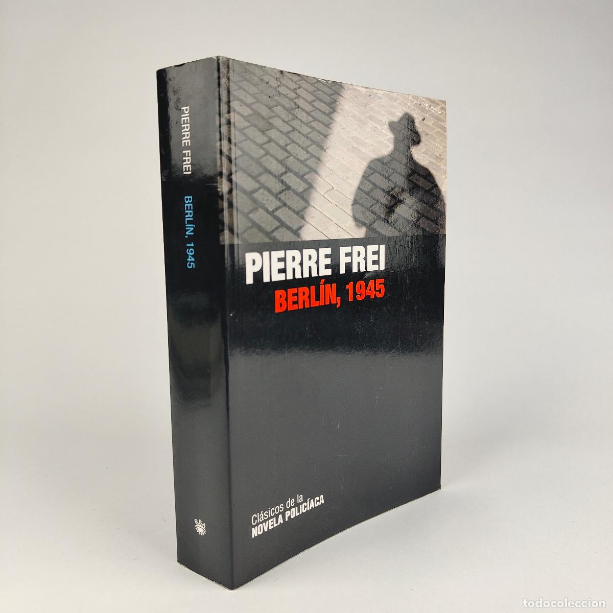 Libri di seconda mano: Berl&iacute;n, 1945 - Frei, Pierre