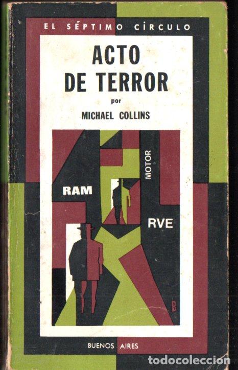 Libros de segunda mano: MICHAEL COLLINS : ACTO DE TERROR (S&Eacute;PTIMO C&Iacute;RCULO, 1973) - Foto 1