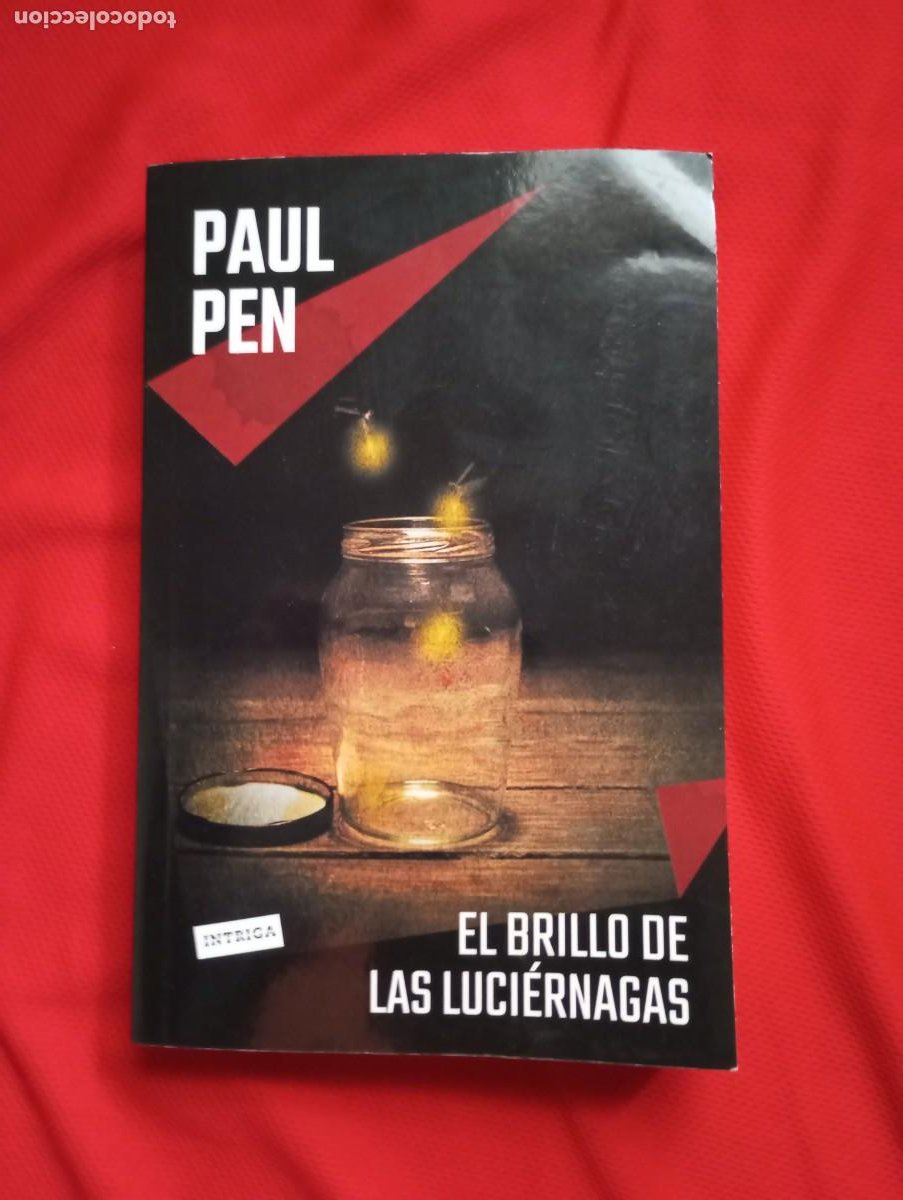 El brillo de las luciérnagas - Paul Pen