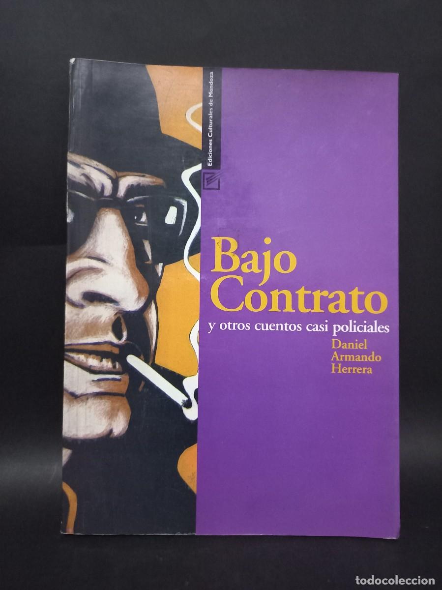 Gebrauchte B&uuml;cher: Daniel Armando Herrera - Bajo Contrato y oro cuentos casi policiales - Primera edici&oacute;n - 1998