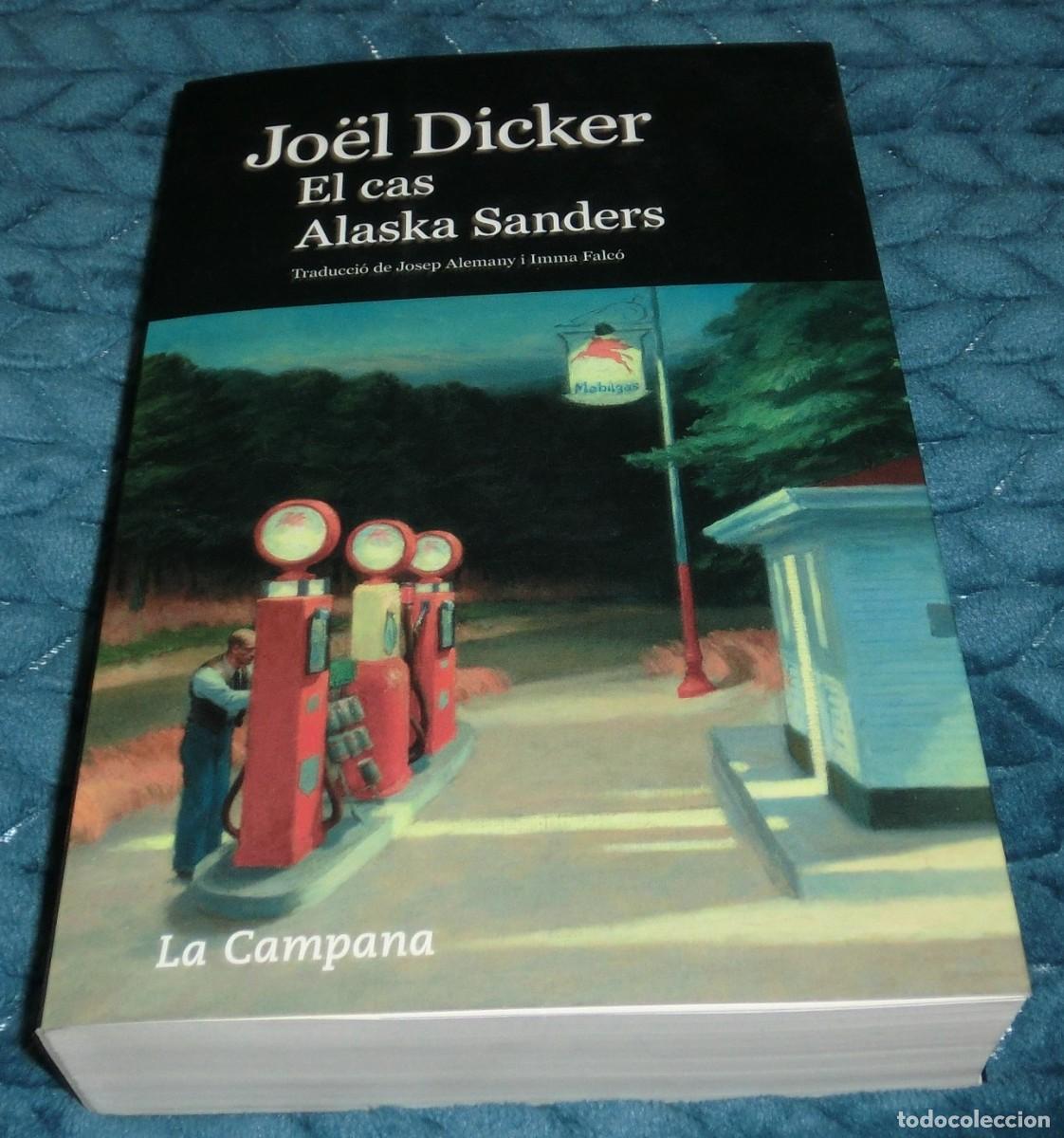 El Caso Alaska Sanders / The Alaska Sanders Affair by Joël Dicker: New