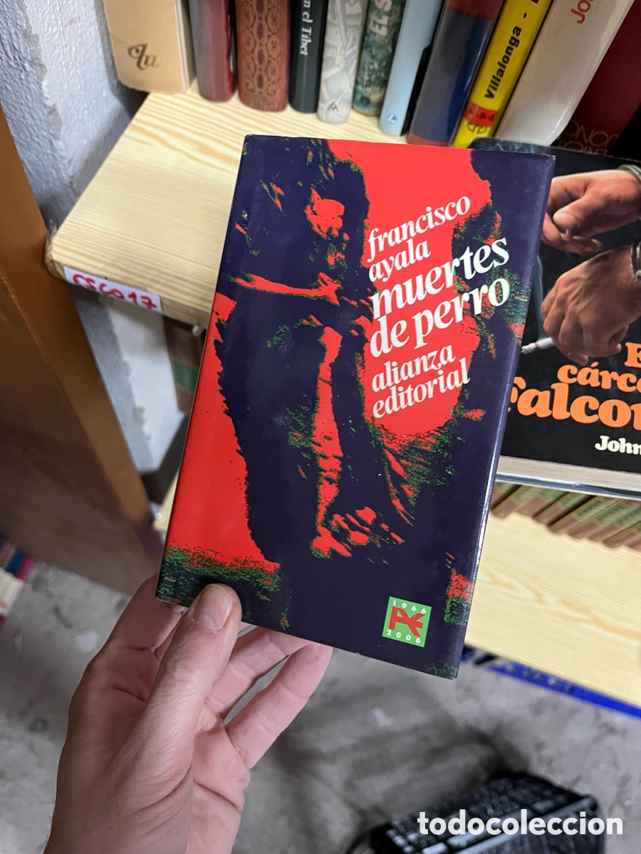 Libros de segunda mano: Esco17 francisco ayala muertes de perro alianza editorial &iexcl;alco
