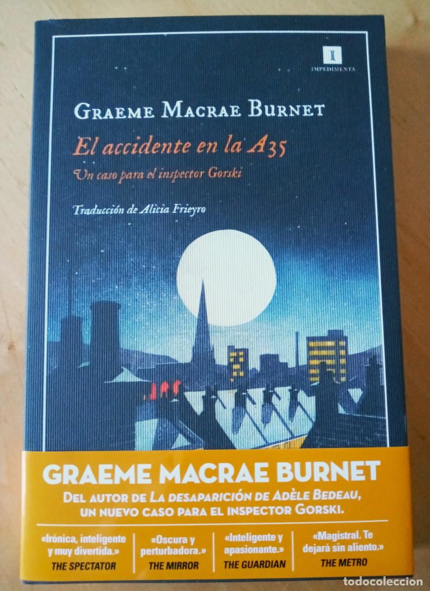 Libros de segunda mano: GRAEME MACRAE BURNET EL ACCIDENTE EN LA A35 - Foto 1