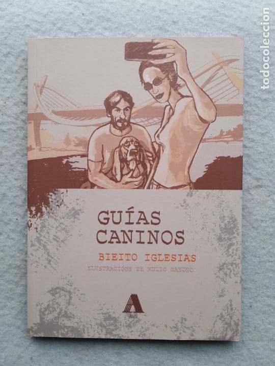 Libros de segunda mano: Gu&iacute;as Caninos. Bieito Iglexias. Primera edici&oacute;n.