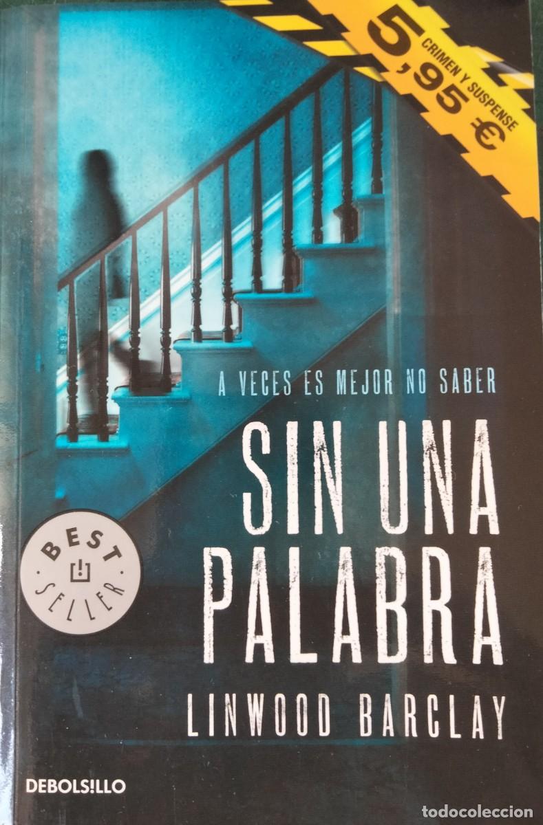 Second hand books: Linwood Barclay-Sin una palabra.Bestseller 839/1.De bolsillo.2014.