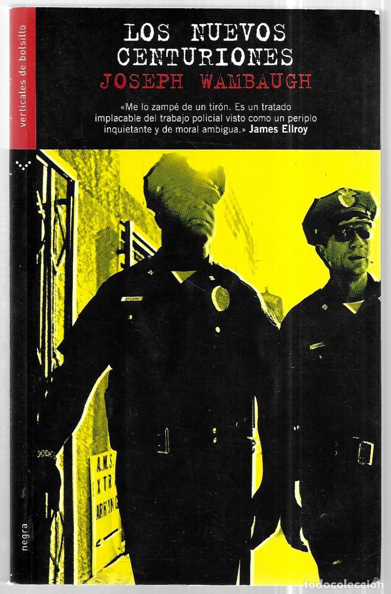 Libros de segunda mano: Joseph Wambaugh . Los nuevos centuriones - Foto 1