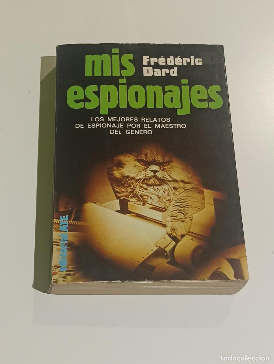 Libros de segunda mano: Libro Mis espionajes Frederic Dard - Foto 1