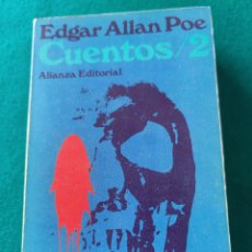 Libros de segunda mano: EDGAR ALLAN POE - CUENTOS - 2 EL LIBRO DE BOLSILLO 278 ALIANZA ED. 2ª ED, 1972. PRÓLOGO J.CORTAZAR.