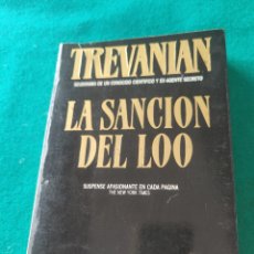 Libros de segunda mano: LA SANCIÓN DEL LOO - TREVANIAN. NOGUER, 1985.