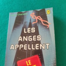 Libros de segunda mano: LES ANGES APPELLENT. LE SAINT. LESLIE CHARTERIS. FAYARD, 1975.