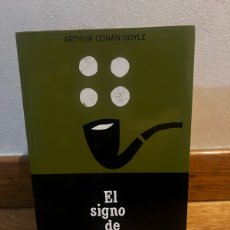 Libros de segunda mano: EL SIGNO DE LOS CUATRO ARTHUR CONAN DOYLE