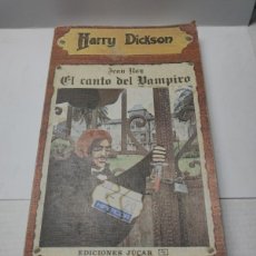 Libros de segunda mano: LIBRO - HARRY DICKSON ,JEAN RAY - EL CANTO DEL VAMPIRO - EDICIONES JUCAR 1972