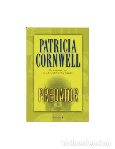 Libros de segunda mano: Predator - Patricia Cornwell- 2009 - Foto 1