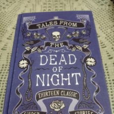 Libros de segunda mano: TALES FROM THE DEAD OF NIGHT,GHOST STORIES.( EDICIÓN INGLÉS)