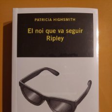 Libros de segunda mano: PATRICIA HIGHSMITH: EL NOI QUE VA SEGUIR RIPLEY